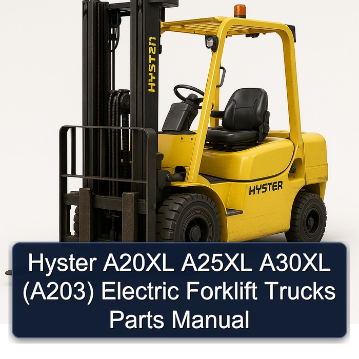 Hyster A20XL A25XL A30XL (A203) Electric Forklift Trucks Parts Manual