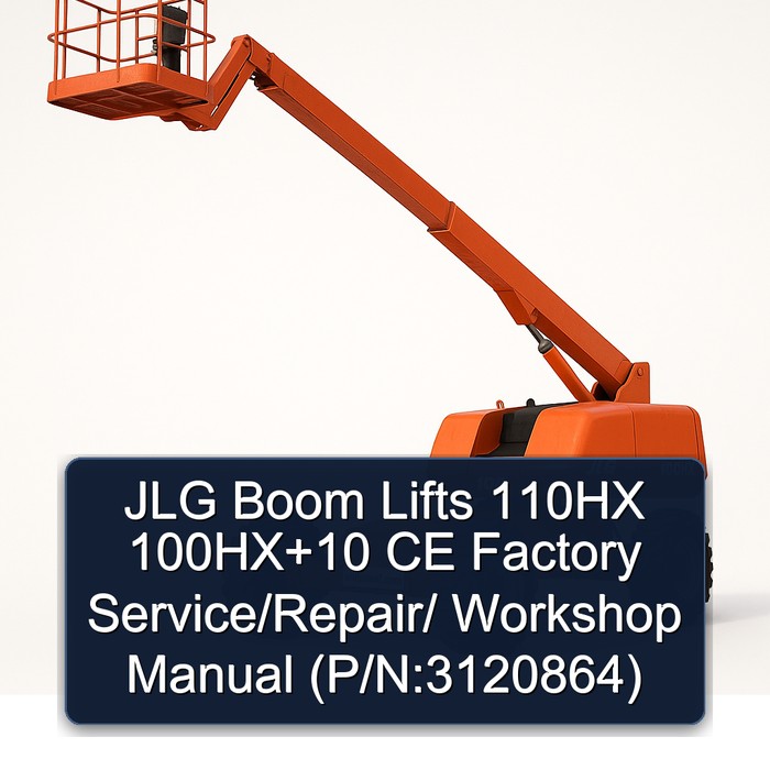 Jlg Boom Lifts 110HX 100HX+10 Ce // (P/N:3120864) Workshop Service Repair Manual PDF Download