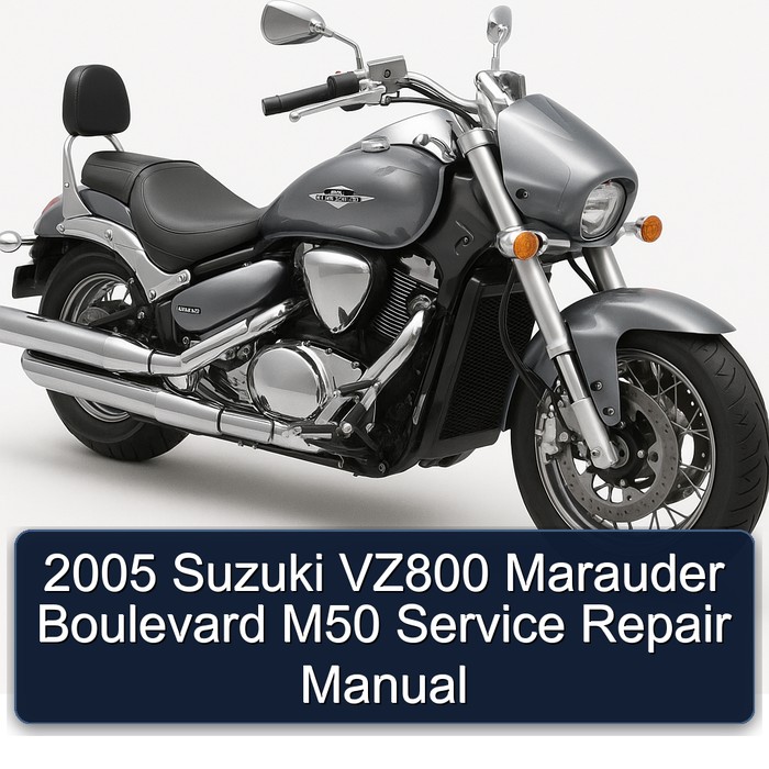 2005 Suzuki VZ800 Marauder Boulevard M50 Manual de servicio y reparación