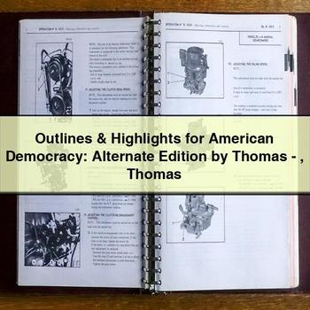 Outlines & Highlights for American Democracy: Alternate Edition by Thomas-Thomas PDF Download