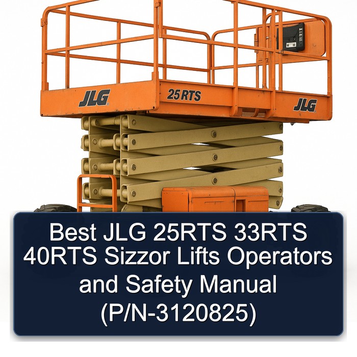 Best JLG 25RTS 33RTS 40RTS Sizzor Lifts Operators and Safety Manual (P/N-3120825) 