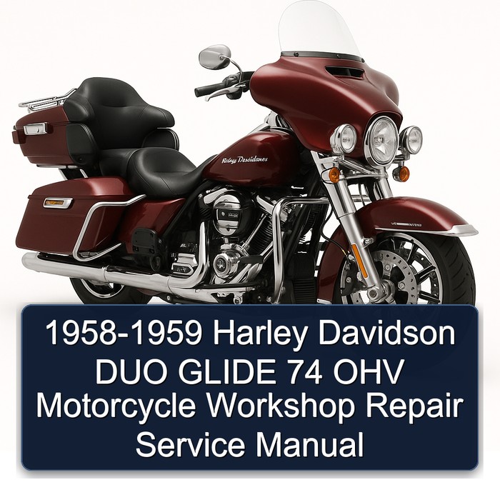 1958-1959 Harley Davidson DUO GLIDE 74 OHV Motorcycle Workshop Repair Service Manual