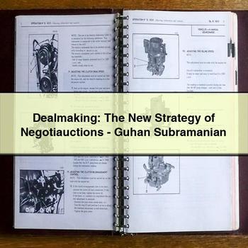 Dealmaking: the New Strategy of Negotiauctions-Guhan Subramanian PDF Download