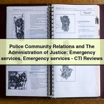 Police Community Relations and the Administration of Justice: Emergency Services Emergency Services-Cti Reviews PDF Download
