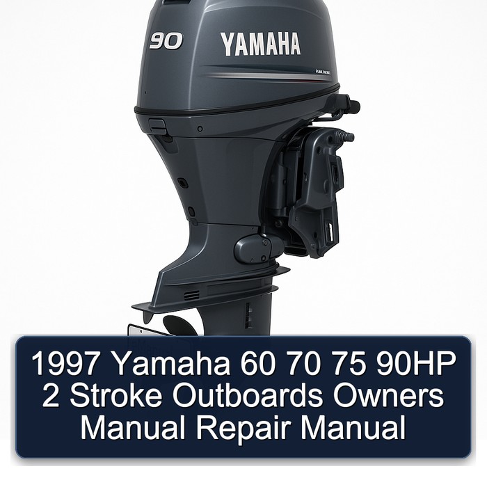 1997 Yamaha 60 70 75 90HP 2 Stroke Outboards Owners Manual Repair Manual