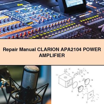 Clarion APA2104 Power Amplifier Workshop Service Repair Manual PDF Download