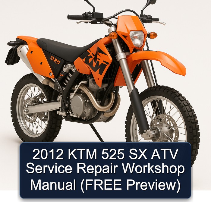 2012 KTM 525 SX ATV Service Repair Workshop Manual (FREE Preview)
