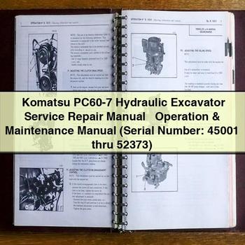 Komatsu PC60-7 Hydraulic Excavator + Operation & (Serial Number: 45001 Thru 52373) Workshop Service Repair Manual PDF Download