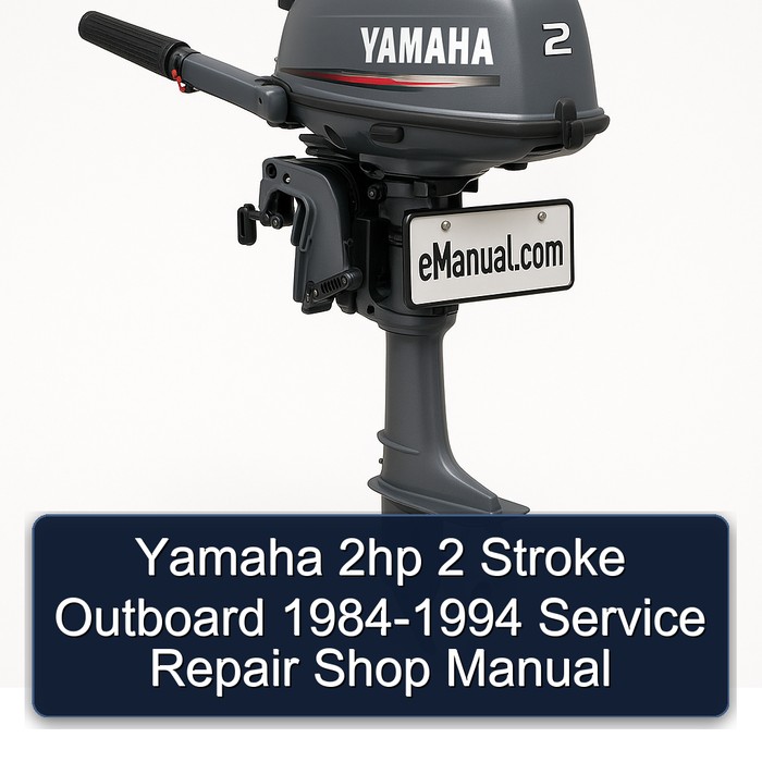 Yamaha 2hp 2 Stroke Outboard 1984-1994 Service Repair Shop Manual
