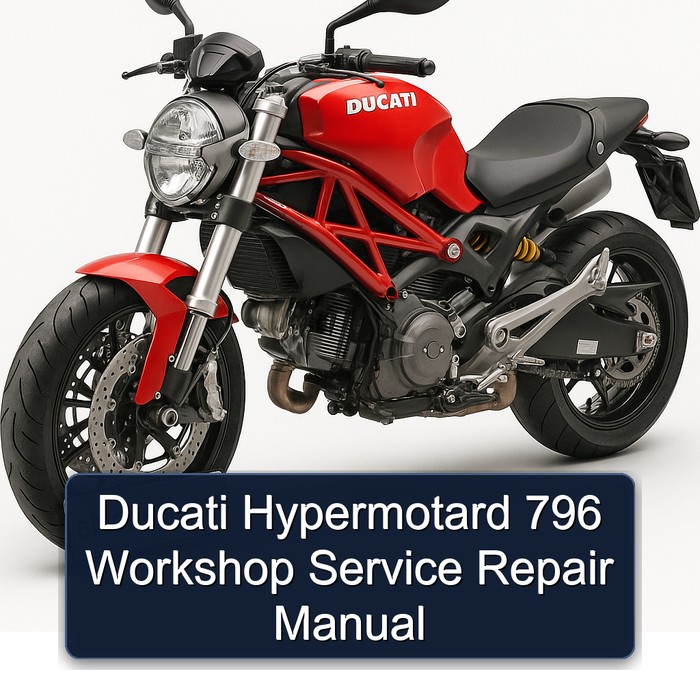 Ducati Hypermotard 796 Workshop Manual de servicio y reparación