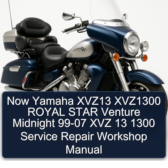 Now Yamaha XVZ13 XVZ1300 ROYAL STAR Venture Midnight 99-07 XVZ 13 1300 Service Repair Workshop Manual