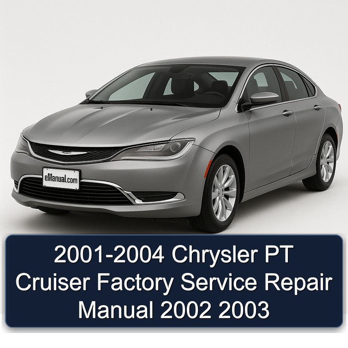 2001-2004 Chrysler PT Cruiser Factory Manual de servicio y reparación 2002 2003