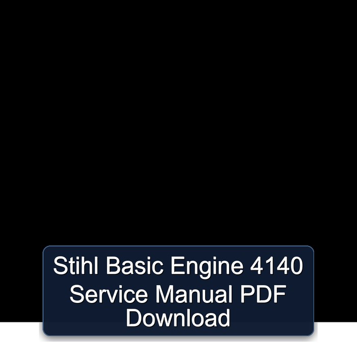 Stihl Basic Engine 4140 Service Manual PDF Download