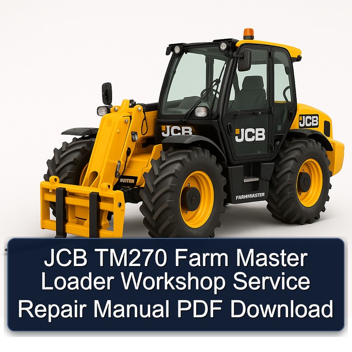 JCB TM270 Farm Master - Werkstatt-Handbuch PDF Download