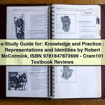 E-Study Guide for Knowledge and Practice: Representations and Identities by Robert Mccormick Isbn 9781847873699 - Cram101 Textbook Reviews PDF Download