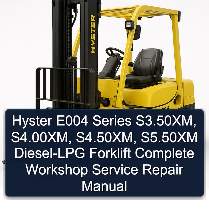 Hyster E004 Serie S3.50XM (S70XM), S4.00XM (S80XM), S4.50XM (S100XM), S5.50XM (S120XM) Diesel-LPG Gabelstapler: Werkstatt-Handbuch