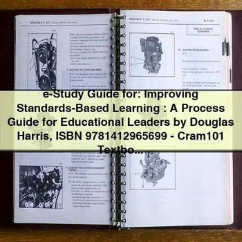 E-Study Guide For: Improving Standards-Based Learning: a Process Guide for Educational Leaders PDF Download