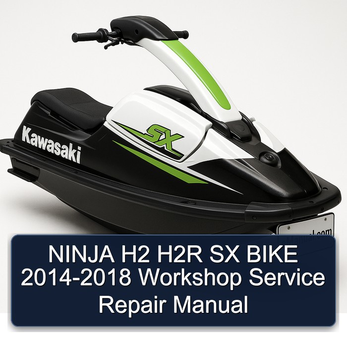 NINJA H2 H2R SX BIKE 2014-2018 Workshop Service Repair Manual
