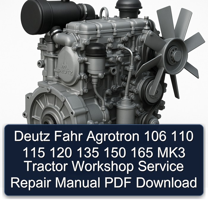 Deutz-Fahr Agrotron 106-165 MK3 Werkstatt-Handbuch (PDF)
