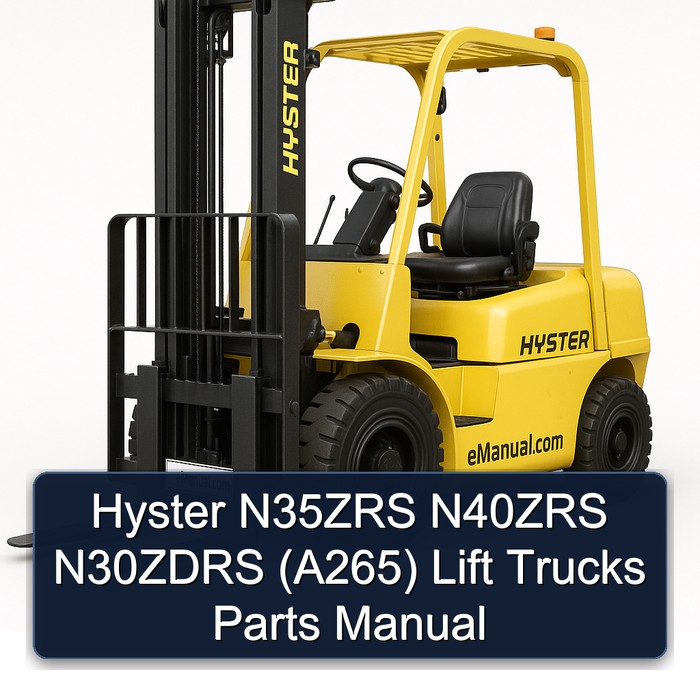 Hyster N35ZRS N40ZRS N30ZDRS (A265) Lift Trucks Parts Manual 