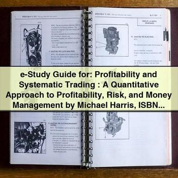 Study Guide for Profitability and Systematic Trading: a Quantitative Approach to Profitability Risk and Money Management PDF Download