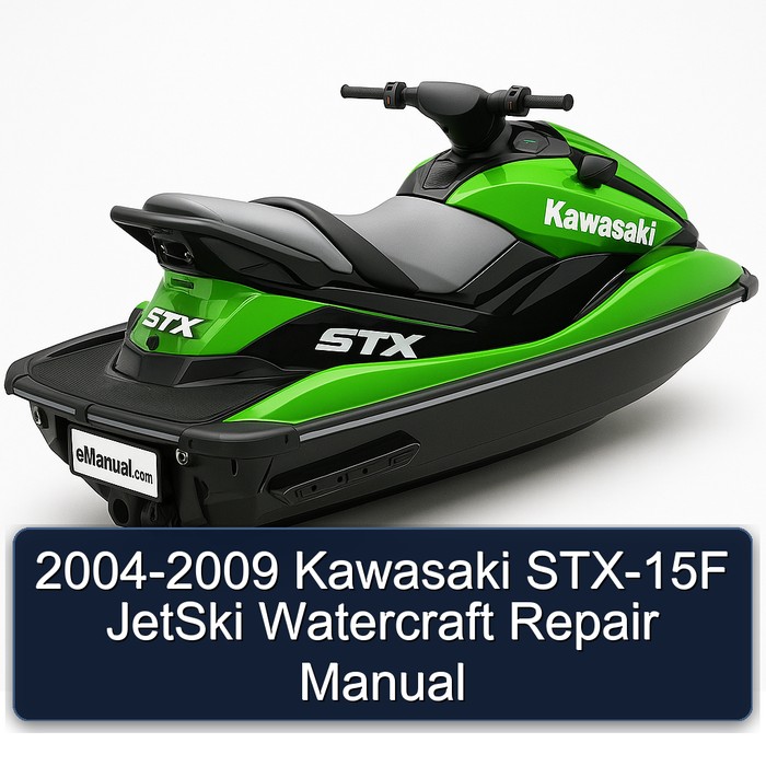 2004-2009 Kawasaki STX-15F JetSki Watercraft Repair Manual