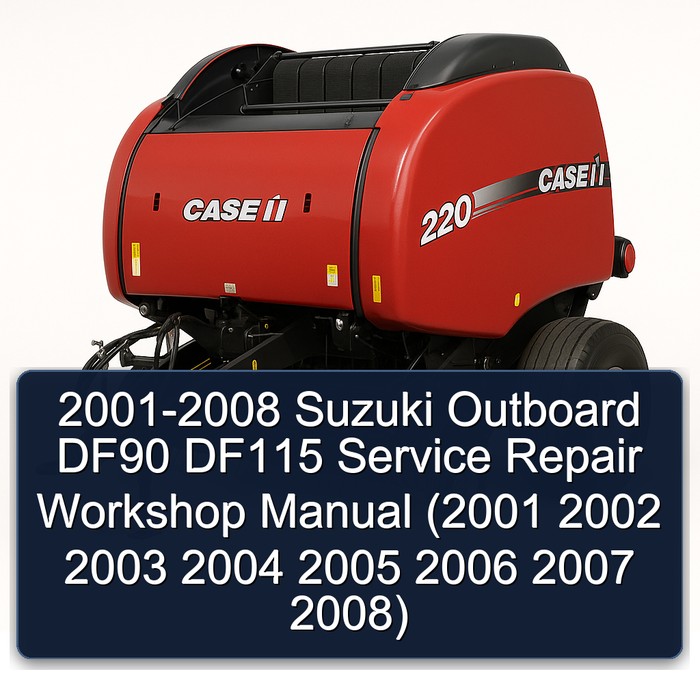 2001-2008 Suzuki Outboard DF90 DF115 Service Repair Workshop Manual (2001 2002 2003 2004 2005 2006 2007 2008)