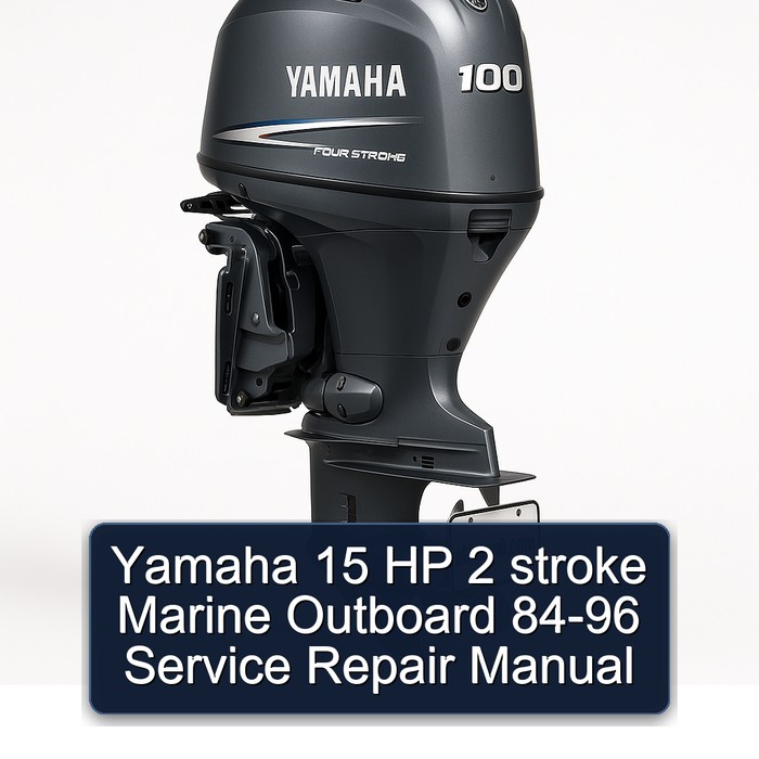Yamaha 15 HP 2 Stroke Marine Outboard 84-96 Workshop Service Repair Manual PDF Download