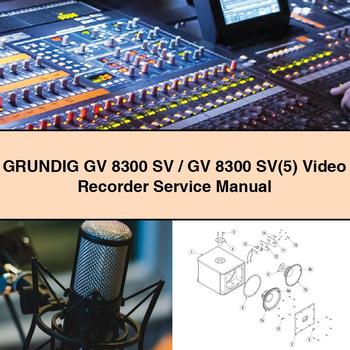 GRUNDIG GV 8300 SV/GV 8300 SV(5) Video Recorder Service Repair Manual