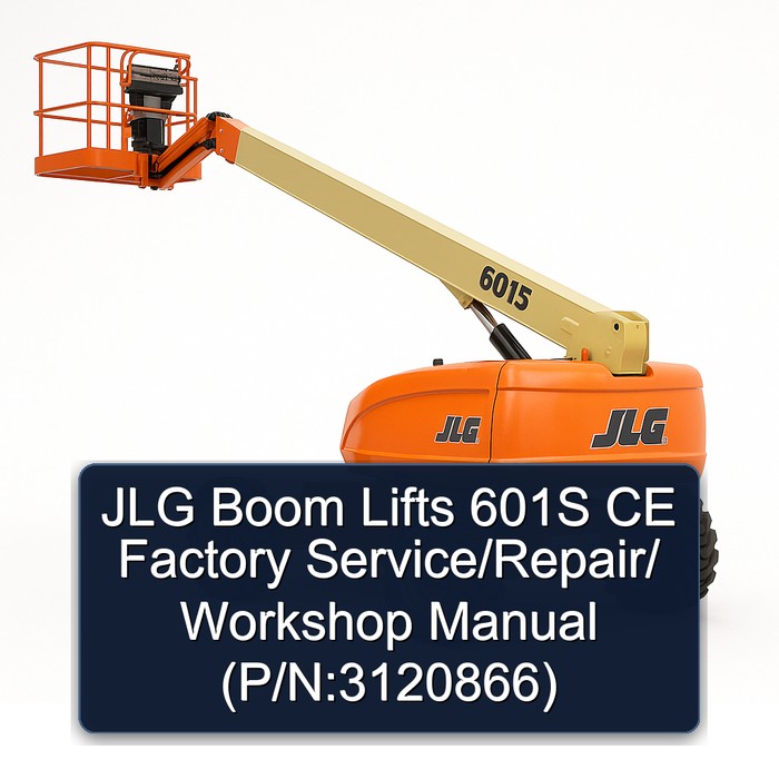 Jlg Boom Lifts 601S Ce // (P/N:3120866) Workshop Service Repair Manual PDF Download