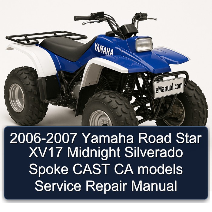 2006-2007 Yamaha Road Star XV17 Midnight Silverado Spoke CAST CA models Service Repair Manual
