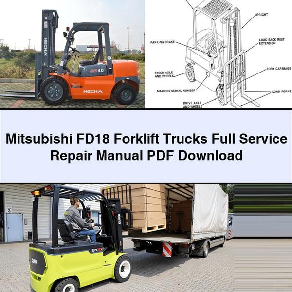 Mitsubishi FD18 Forklift Trucks Workshop Service Repair Manual PDF Download