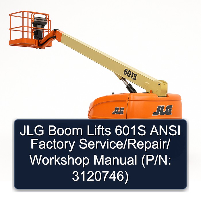 Jlg Boom Lifts 601S Ansi // (P/N: 3120746) Workshop Service Repair Manual PDF Download
