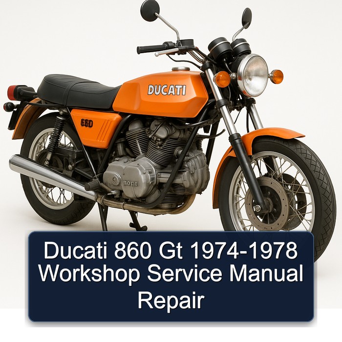 Ducati 860 Gt 1974-1978 Workshop Service Manual Repair