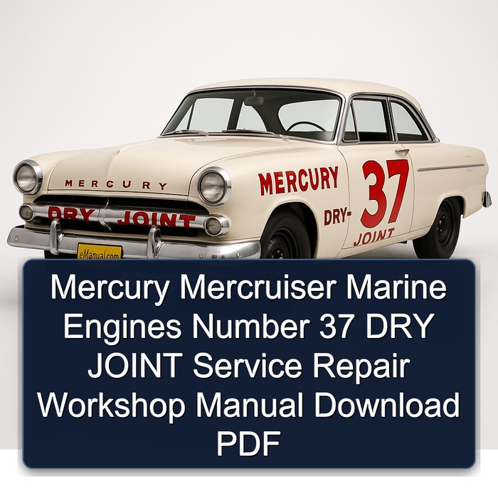 Mercury Mercruiser Marine Engines Number 37 DRY JOINT Service Repair Workshop Manual Download PDF