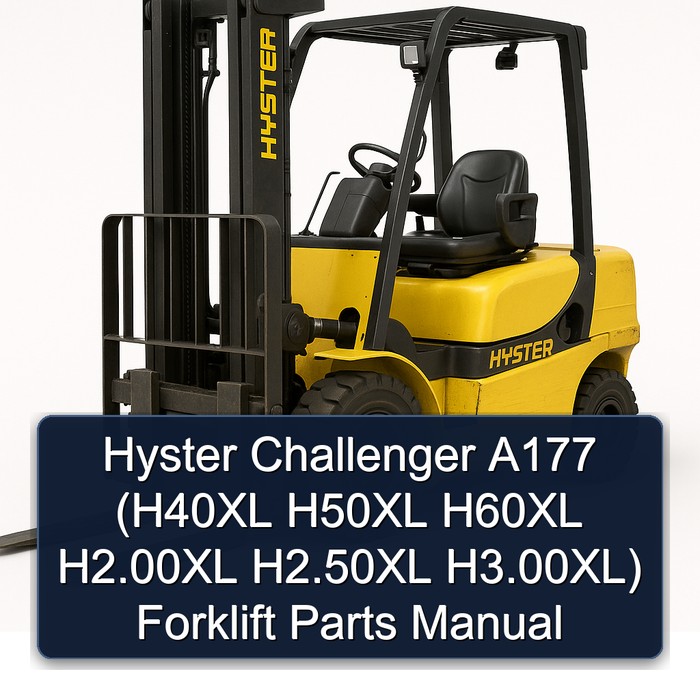 Hyster Challenger A177 Gabelstapler Ersatzteilhandbuch (H40XL H50XL H60XL H2.00XL H2.50XL H3.00XL)