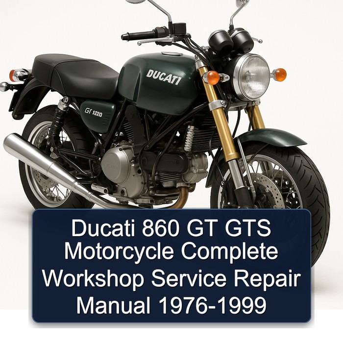 Ducati 860 GT GTS Motorcycle Complete Workshop Service Repair Manual 1976-1999