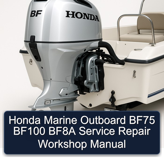 Honda Marine Outboard BF75 BF100 BF8A Service Repair Workshop Manual 