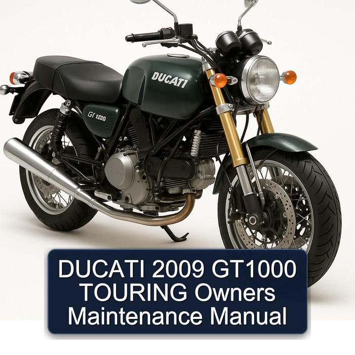 DUCATI 2009 GT1000 TOURING Owners Maintenance Manual