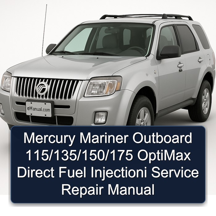 Mercury Mariner Outboard 115/135/150/175 Optimax Direct Fuel Injectioni Workshop Service Repair Manual PDF Download