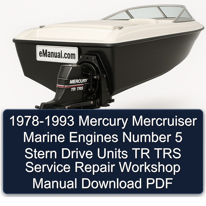 1978-1993 Mercury Mercruiser Marine Engines Number 5 Stern Drive Units TR TRS Service Repair Workshop Manual Download PDF