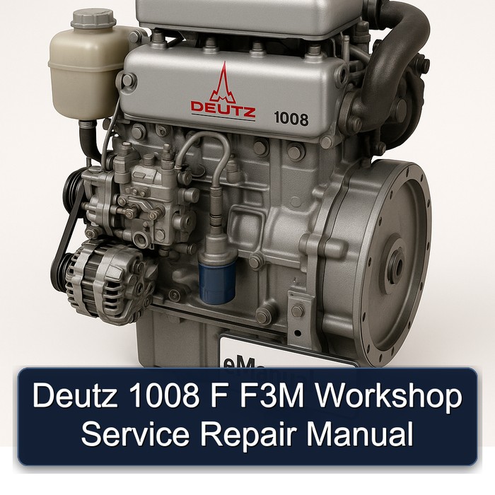 Deutz 1008 F F3M Workshop Service Repair Manual