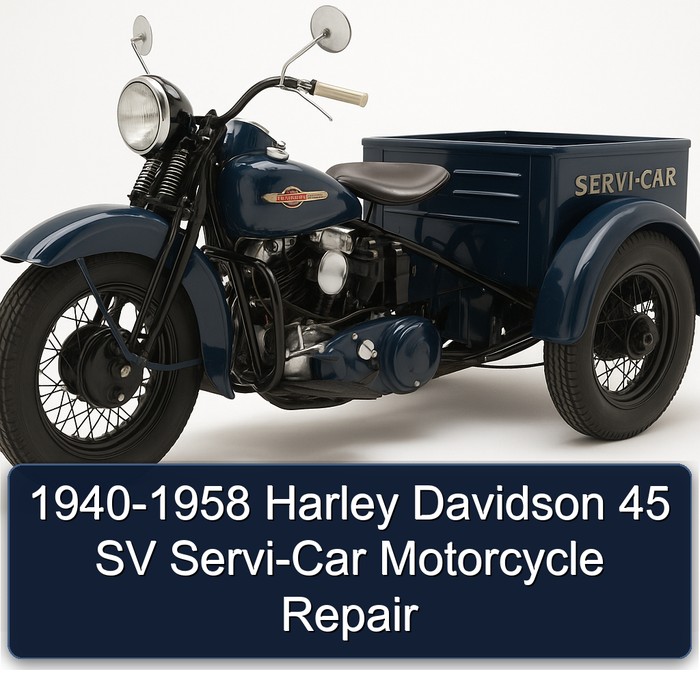 1940-1958 Harley Davidson 45 SV Servi-Car Motorcycle Repair