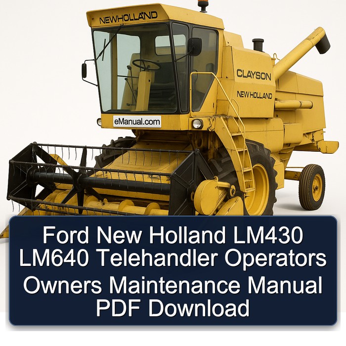 Manual de Operación, Mantenimiento y Propiedades para Telehandlers Ford New Holland LM430 y LM640 (PDF)