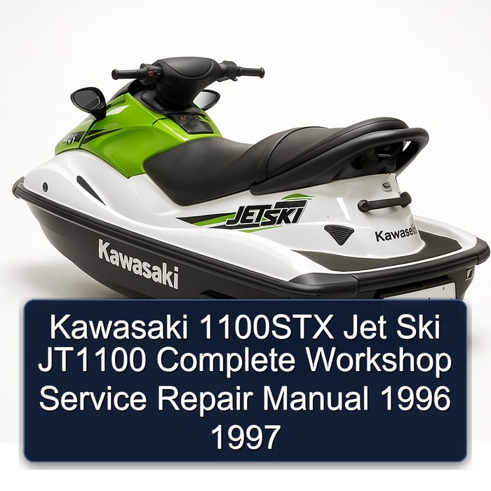 Kawasaki 1100STX Jet Ski JT1100 Complete Workshop Service Repair Manual 1996 1997