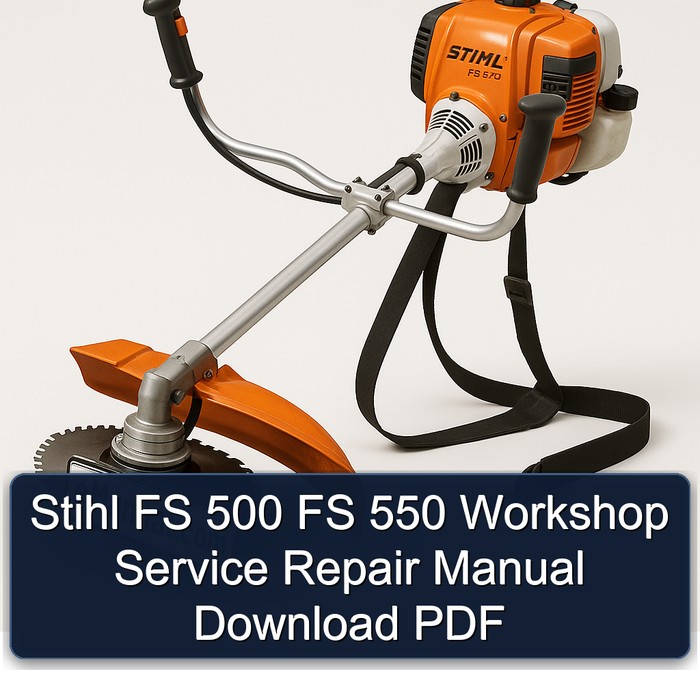 Stihl FS 500 FS 550 Workshop Service Repair Manual Download PDF
