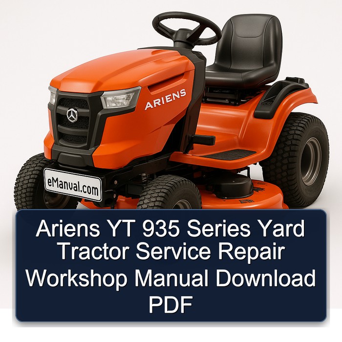 Ariens YT 935 Series Yard Tractor Service Repair Workshop Manual Download PDF