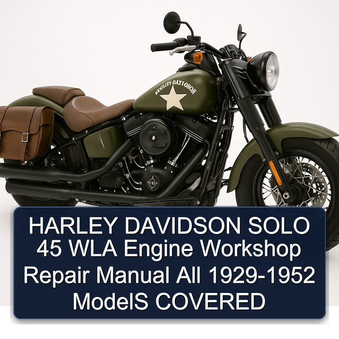 HARLEY DAVIDSON SOLO 45 WLA Engine Workshop Repair Manual All 1929-1952 ModelS COVERED