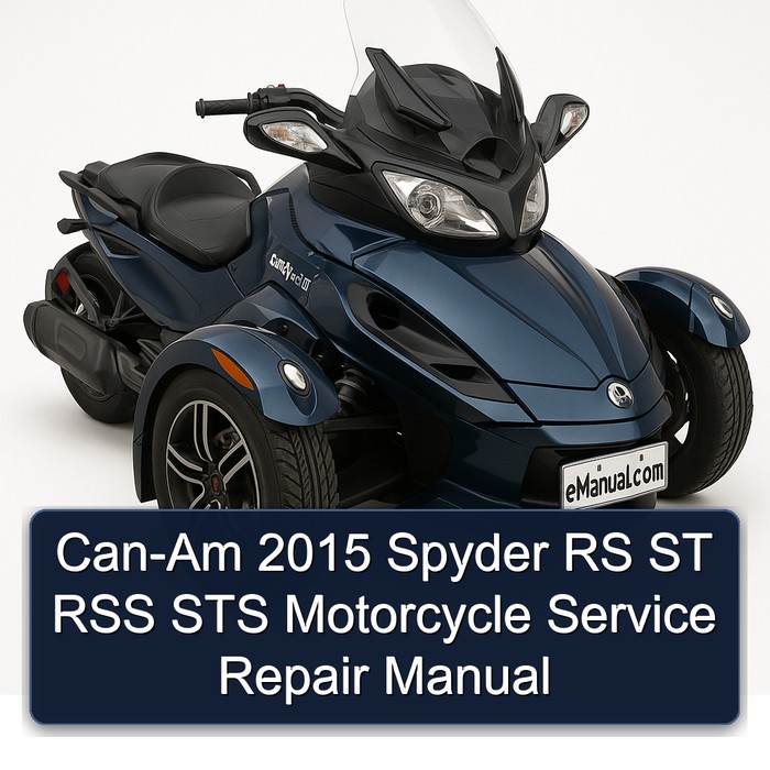 Can-Am 2015 Spyder RS ST RSS STS Motorcycle Manual de servicio y reparación