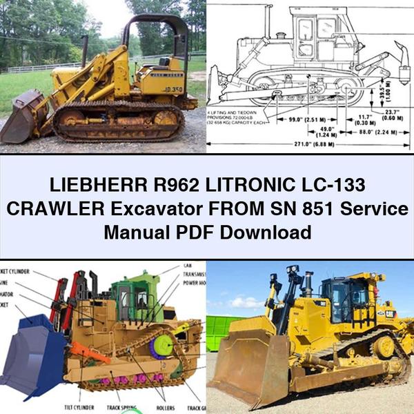 Liebherr R962 Litronic Lc-133 Crawler Excavator from Sn 851 Workshop Service Repair Manual PDF Download